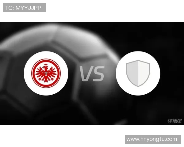 云达不莱梅对阵法兰克福比赛结果分析与比分预测详解 云达不莱梅对阵法兰克福比赛结果分析与比分预测详解